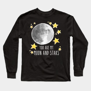 You Are My Moon And Stars Long Sleeve T-Shirt